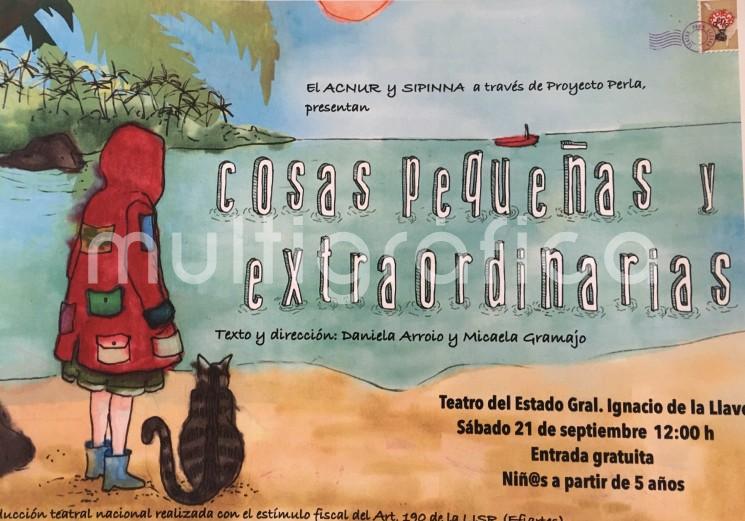 Este sábado 21 de septiembre a las 12:00 horas se presentará la obra teatral <em>Cosas pequeñas y extraordinarias</em>, que aborda el tema de la migración forzada desde la visión de una niña de 8 años. La entrada es libre. La Oficina de la ONU para los Refugiados (ACNUR). SIPINNA, Proyecto Perla y la Coordinación Nacional de Teatro.  