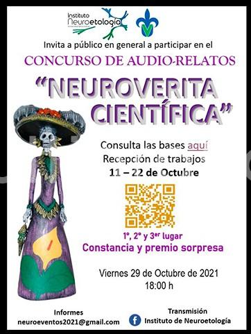 El Instituto de Neuroetología de la Universidad Veracruzana (UV) realizará un concurso de audio-relatos denominado Neuroverita científica, por lo que invita al público infantil, juvenil y adulto a participar, a partir del 11 y hasta el 22 de octubre del presente año.

