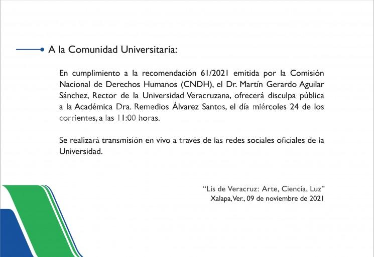 A través de un comunicado, el rector de la Universidad Veracruzana, Martín Gerardo Aguilar, informó que este miércoles ofrecerá una disculpa pública a la académica Remedios Álvarez Santos, en atención a una recomendación emitida por la Comisión Nacional de Derechos Humanos.