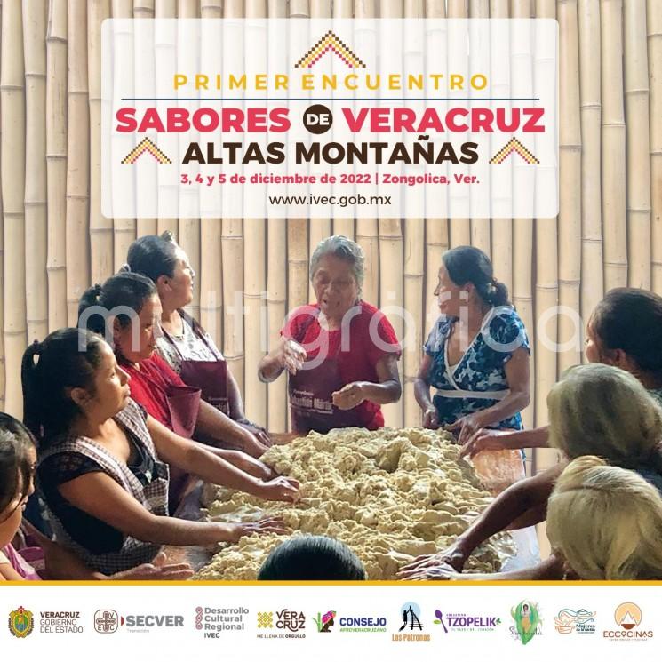  Del 3 al 5 de diciembre, se realizará el primer Encuentro de Cocineras Tradicionales <em>Sabores de Veracruz</em> en Zongolica para promover la práctica y preservación de los saberes gastronómicos de la región Altas Montañas; organizado por el Instituto Veracruzano de la Cultura (IVEC).

